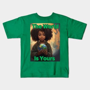 The World Is Yours Kids T-Shirt